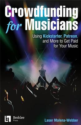 Laser Malena-Webber: Crowdfunding for Musicians