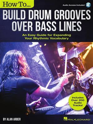 How to Build Drum Grooves Over Bass Lines