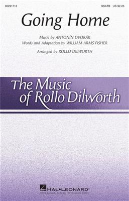 Antonín Dvořák: Going Home: (Arr. Rollo Dilworth): Chœur Mixte et Accomp.