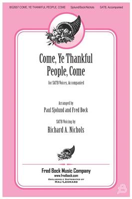 G.J. Elvey: Come, Ye Thankful People, Come: (Arr. Fred Bock): Chœur Mixte et Accomp.