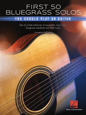 First 50 Bluegrass Solos: (Arr. Fred Sokolow): Solo pour Guitare