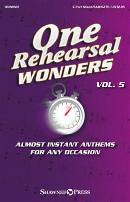 One Rehearsal Wonders, Volume 5: Chœur Mixte et Accomp.