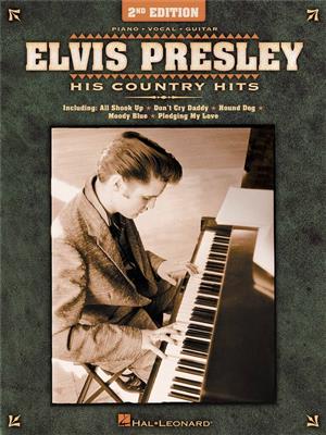 Elvis Presley: Elvis Presley - His Country Hits (2nd Edition): Piano, Voix & Guitare