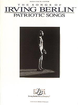 Irving Berlin - Patriotic Songs: Piano, Voix & Guitare