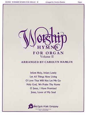 Worship Hymns for Organ - Volume 2: (Arr. Carolyn Hamlin): Orgue