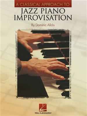 A Classical Approach to Jazz Piano Improvisation