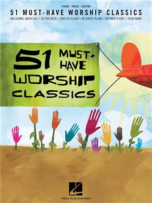 51 Must-Have Worship Classics: Piano, Voix & Guitare