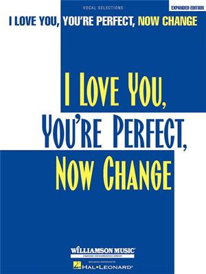 I Love You, You're Perfect, Now Change: Piano, Voix & Guitare