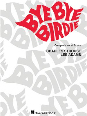 Charles Strouse: Bye Bye Birdie: Solo pour Chant
