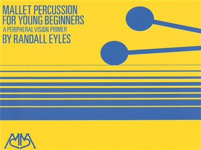 Randy Eyles: Mallet Percussion for Young Player: Autres Percussions à Clavier