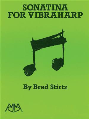 Brad Stirtz: Sonatina for Vibraharp: Vibraphone