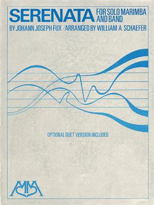 Johann Joseph Fux: Serenata: (Arr. William A. Schaefer): Orchestre d'Harmonie et Solo