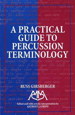Russ Girsberger: Practical Guide to Percussion Terminology