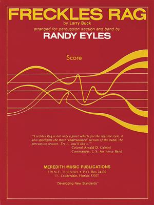 Larry Buck: Freckles Rag: (Arr. Randy Eyles): Orchestre d'Harmonie et Solo