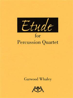 Garwood Whaley: Etude for Percussion Quartet: Percussion (Ensemble)