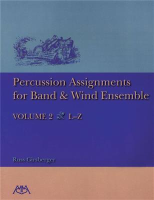 Percussion Assignments for Band and Wind Ensemble: Autres Percussions