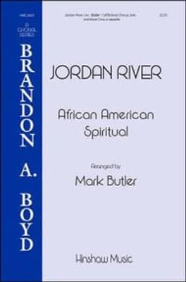 Jordan River: (Arr. Mark Butler): Voix Basses et Accomp.