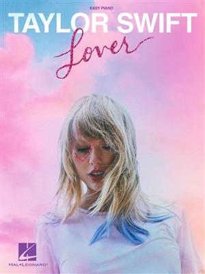 Taylor Swift: Taylor Swift - Lover: Piano Facile