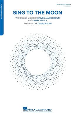Laura Mvula: Sing to the Moon: (Arr. Laura Mvula): Chœur Mixte A Cappella