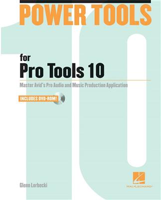 Glenn Lorbecki: Power Tools for Pro Tools 1
