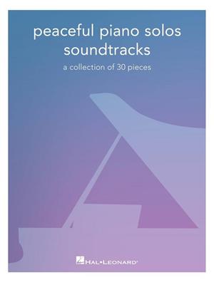 Peaceful Piano Solos: Soundtracks: Solo de Piano