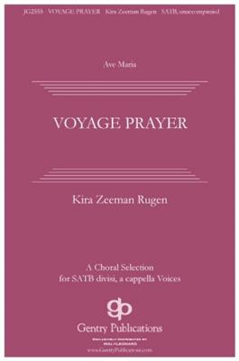 Kira Rugen: Voyager Prayer: Chœur Mixte A Cappella