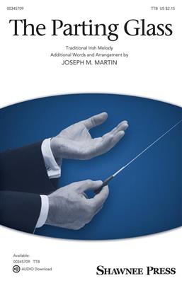Parting Glass, The: (Arr. Joseph M. Martin): Voix Basses et Accomp.