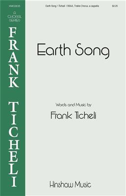 Frank Ticheli: Earth Song: Voix Hautes A Cappella