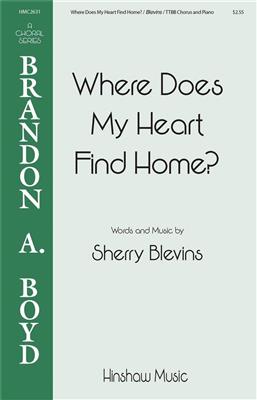 Sherry Blevins: Where Does My Heart Find Home: Voix Basses et Accomp.