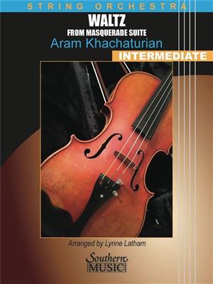 Aram Il'yich Khachaturian: Waltz from Masquerade: (Arr. Lynne Latham): Orchestre à Cordes