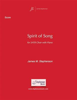 Jim Stephenson: Spirit of Song: Chœur Mixte et Piano/Orgue