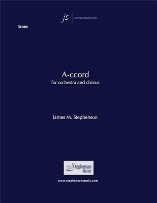 Jim Stephenson: A-ccord: Orchestre et Voix