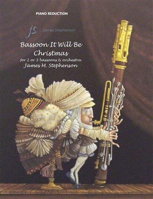 Jim Stephenson: Bassoon It Will Be Christmas: Vents (Ensemble)