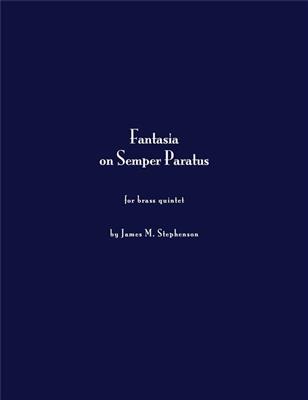 Jim Stephenson: Fantasia On Semper Paratus: Ensemble de Cuivres
