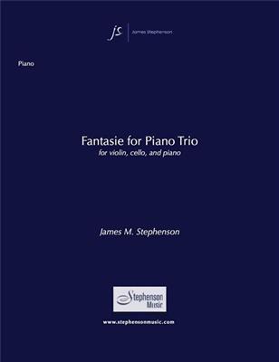 Jim Stephenson: Fantasie For Piano Trio: Ensemble de Chambre