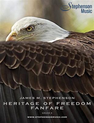 Jim Stephenson: Heritage Of Freedom Fanfare: Vents (Ensemble)
