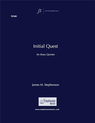 Jim Stephenson: Initial Quest: Ensemble de Cuivres