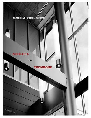 Jim Stephenson: Sonata for Trombone: Trombone et Accomp.