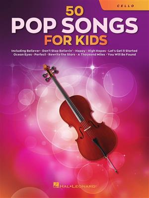 50 Pop Songs for Kids: Solo pour Violoncelle