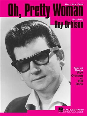 Roy Orbison: Oh Pretty Woman: Piano, Voix & Guitare