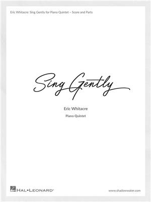 Eric Whitacre: Sing Gently (Music from Virtual Choir 6): Quatuor à Cordes