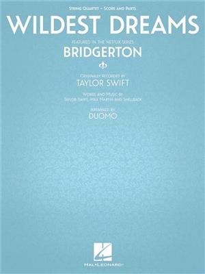 Taylor Swift: Wildest Dreams From Bridgerton: (Arr. Duomo): Quatuor à Cordes