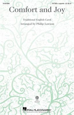 Comfort and Joy: (Arr. Philip Lawson): Chœur Mixte A Cappella