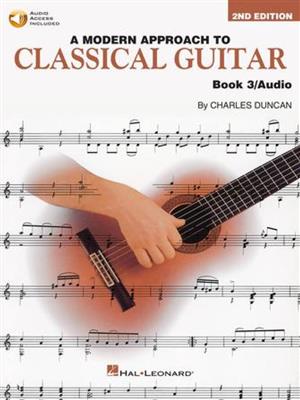 A Modern Approach to Classical Guitar Book 3: Solo pour Guitare