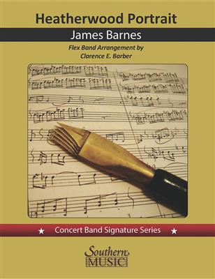 James Barnes: Heatherwood Portrait: Orchestre à Instrumentation Variable