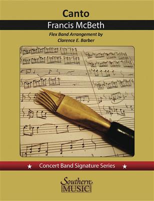 W. Francis McBeth: Canto: Orchestre à Instrumentation Variable