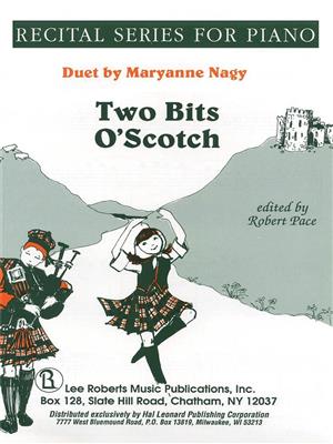 Maryanne Nagy: Two Bits O' Scotch: Piano Quatre Mains