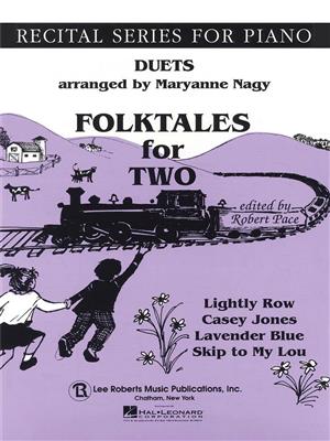 Folk Tales for Two: (Arr. Maryanne Nagy): Piano Quatre Mains