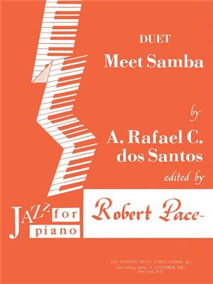 A. Rafael C. dos Santos: Meet Samba: Chœur Mixte et Accomp.