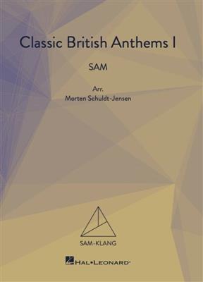 Classic British Anthems: Chœur Mixte et Piano/Orgue